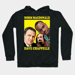 Norm Macdonald and Dave Chappelle Hoodie